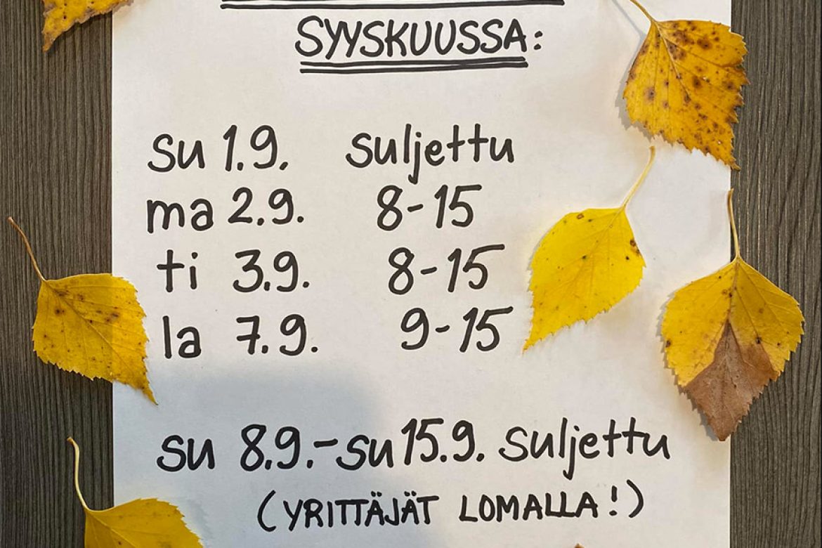 Aukioloajoissa poikkeuksia syyskuussa!